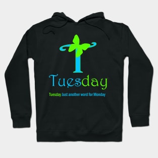 Happy Tuesday Hoodie